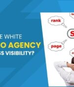 How to Use White Label SEO Agency for Business Visibility?